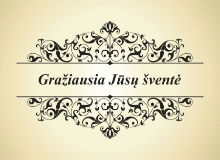 Gražiausia Jūsų šventė